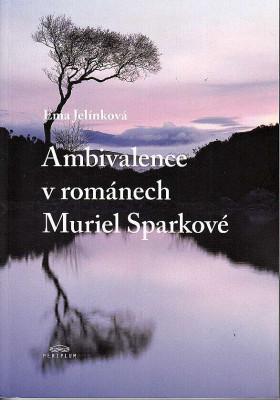 Ambivalence v románech Muriel Sparkové