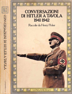 Conversazioni Di Hitler A Tavola 1941-1942