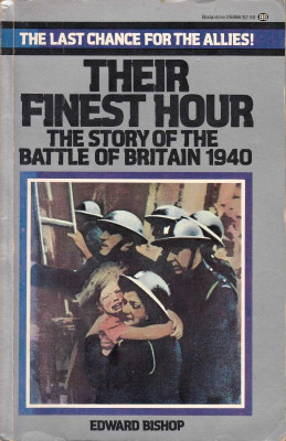 Their finest hour: the story of the Battle of Britain 1940