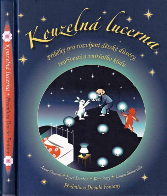 Kouzelná lucerna: Příběhy pro děti k posílení důvěry, tvořivosti a vnitřního klidu 